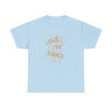 Love To Dance Graphic T Shirt