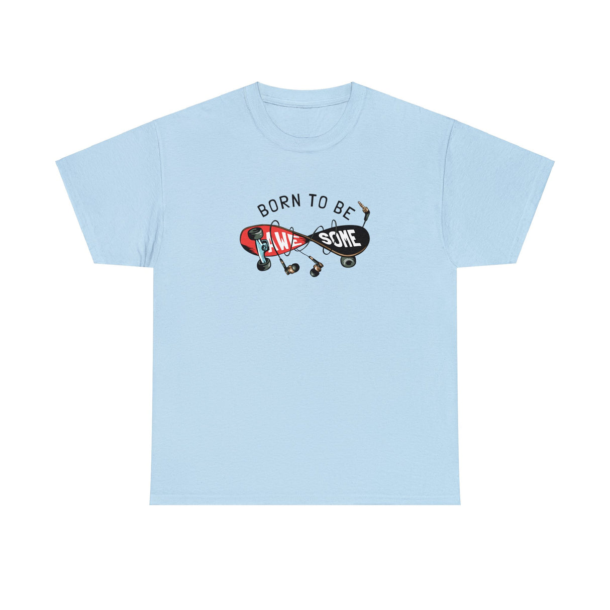 Born To Be Awesome Skater Graphic Tee Shirt