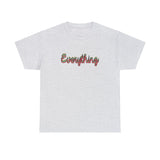 Everything Graphic Tee Shirt