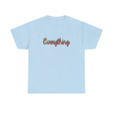 Everything Graphic Tee Shirt