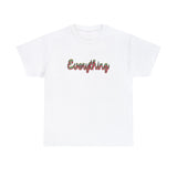 Everything Graphic Tee Shirt