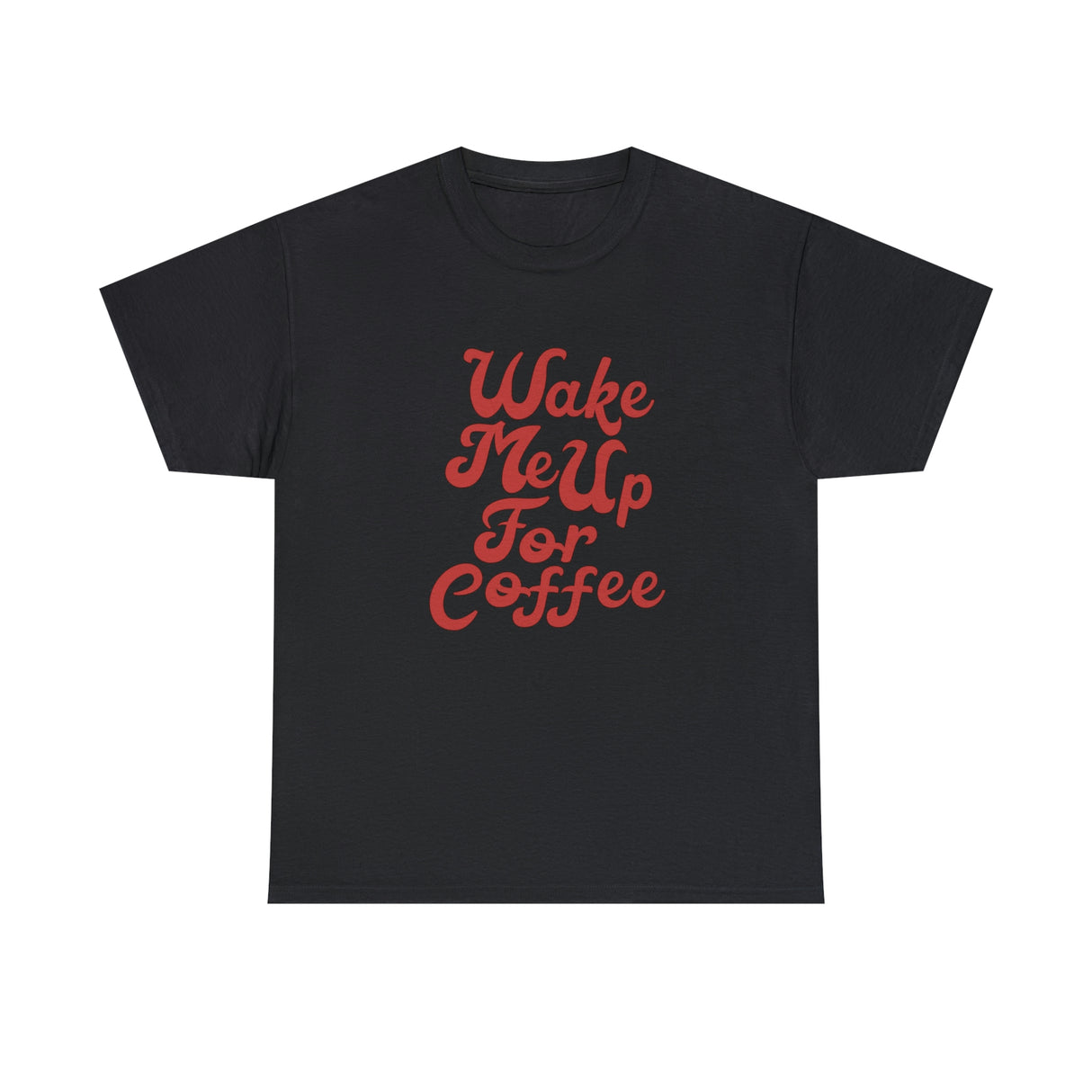 Wake Me Up For Coffee